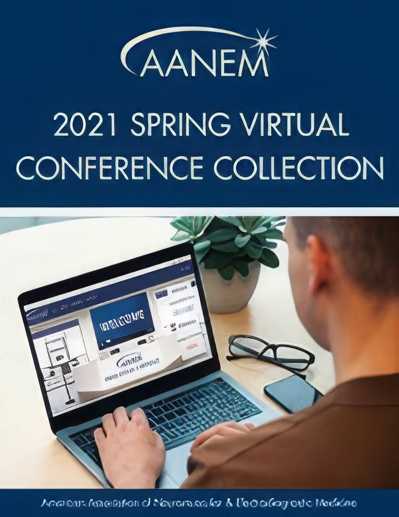AANEM 2021 Spring Virtual Conference Collection ( VIDEOS)