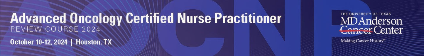 Advanced Oncology Certified Nurse Practitioner (AOCNP) Review Course 2024