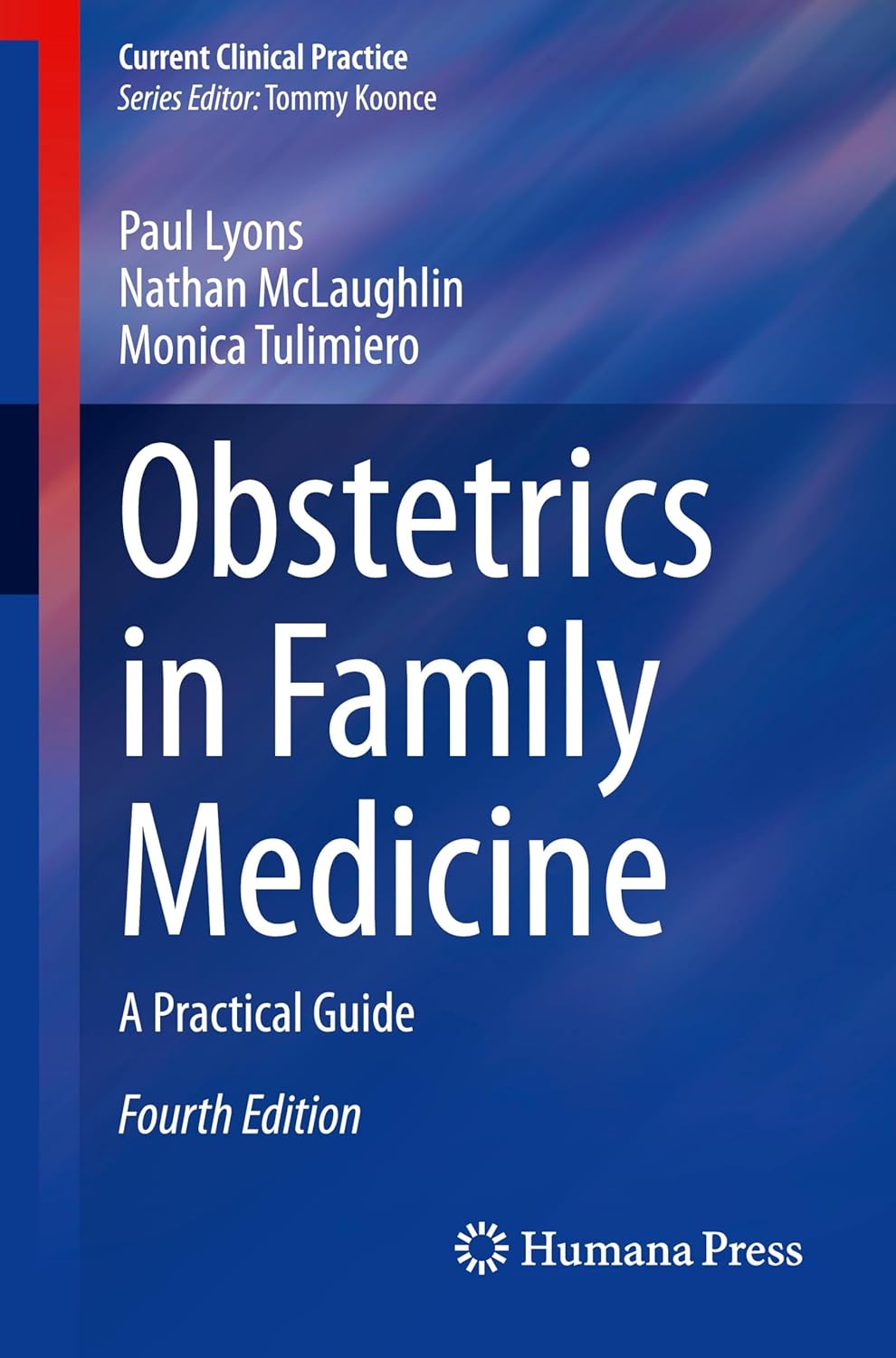 Obstetrics in Family Medicine: A Practical Guide (Current Clinical Practice), 2025th Edition (Original PDF from Publisher)