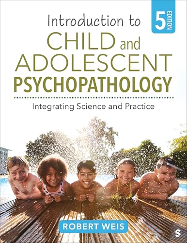 Introduction to Child and Adolescent Psychopathology: Integrating Science and Practice, 5th edition (Original PDF from Publisher)
