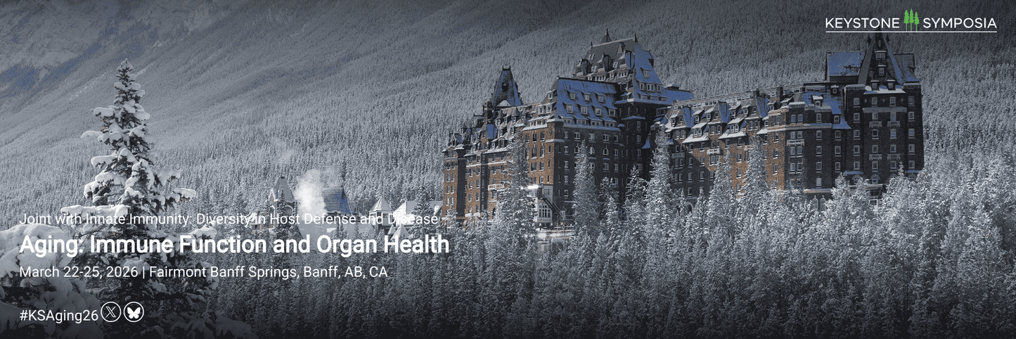 Keystone Symposia Aging Immune Function and Organ Health 2026