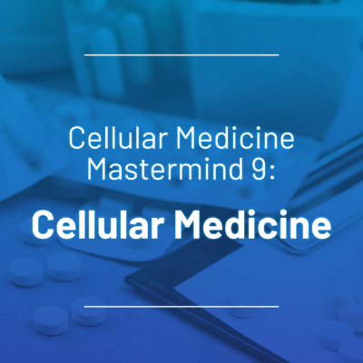 SSRP Mastermind 9 Cellular Medicine