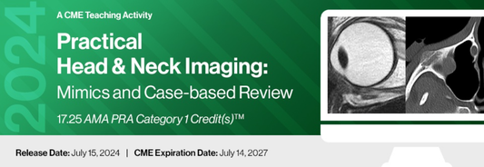 2024 Practical Head &amp; Neck Imaging: Mimics and Case-based Review – A Video CME Teaching Activity