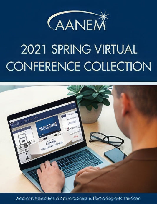AANEM 2021 Spring Virtual Conference Collection ( VIDEOS)
