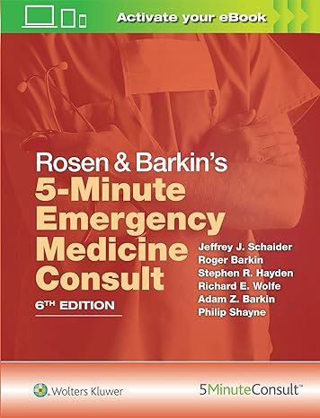 Rosen &amp; Barkin's 5-Minute Emergency Medicine Consult 6th Edition