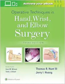 Operative Techniques in Hand, Wrist, and Elbow Surgery, 3rd Edition (Original PDF from Publisher)