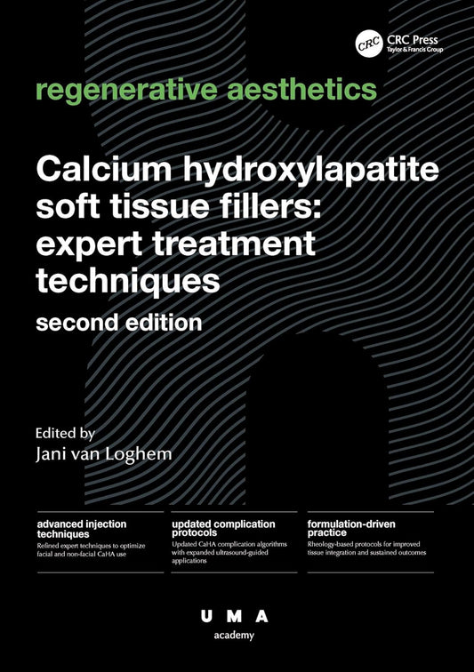 Calcium Hydroxylapatite Soft Tissue Fillers: Expert Treatment Techniques (UMA Academy Series in Aesthetic Medicine), 2nd Edition (EPUB)