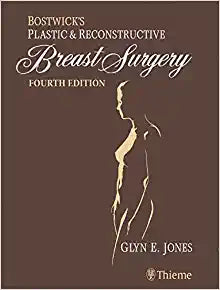 Bostwick’s Plastic And Reconstructive Breast Surgery, 4th Edition (Original PDF From Publisher + Full Videos)