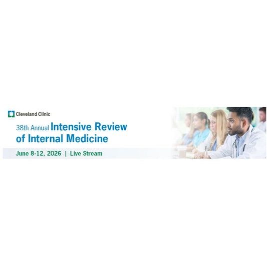 Cleveland Clinic 38th Annual Intensive Review of Internal Medicine 2026