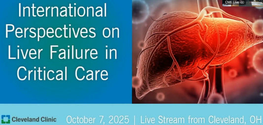 Cleveland Clinic International Perspectives on Liver Failure in Critical Care 2025