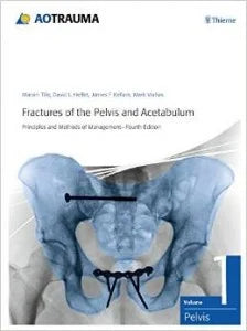 Fractures of the Pelvis and Acetabulum: Principles and Methods of Management, 4th Edition (Original PDF from Publisher)