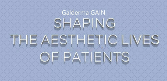 Galderma GAIN Shaping The Aesthetic Lives Of Patients 2023