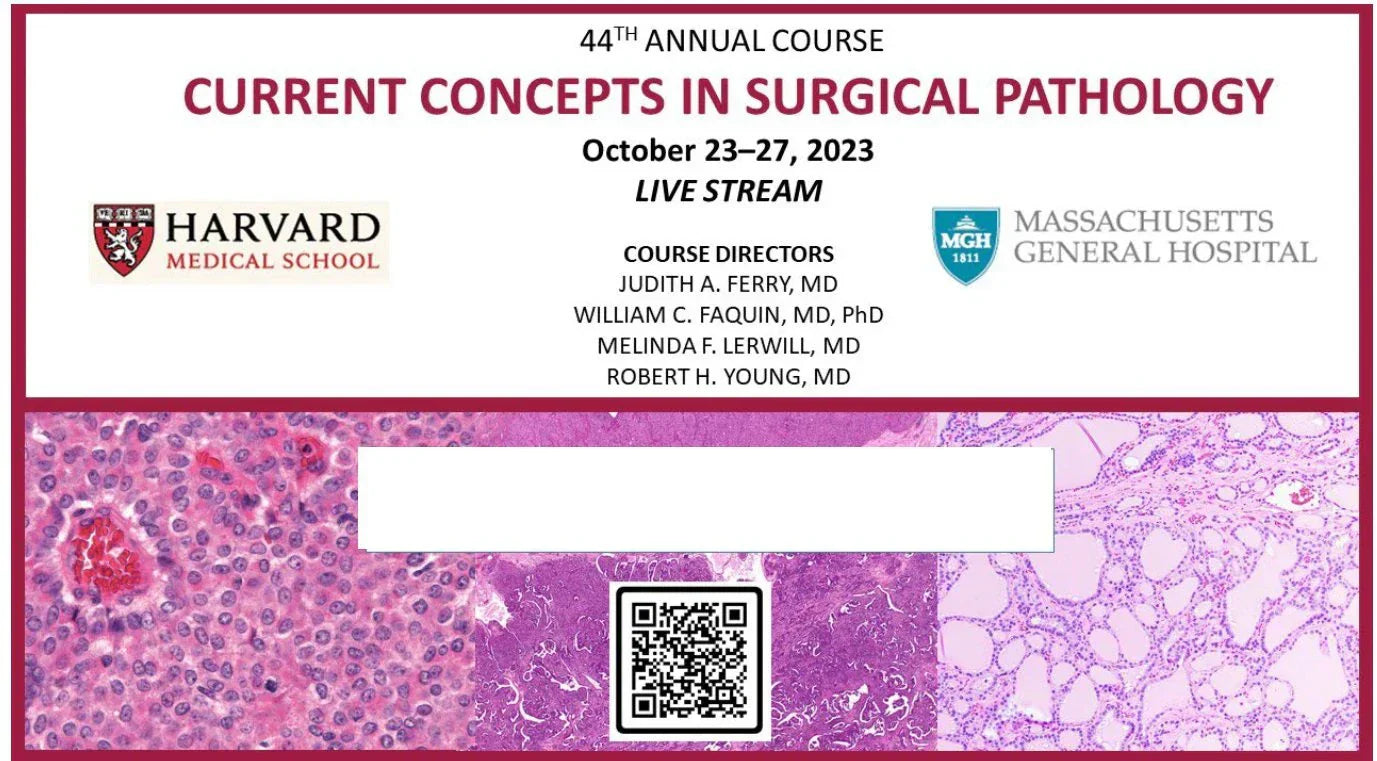 Harvard 44th Annual Current Concepts in Surgical Pathology 2023