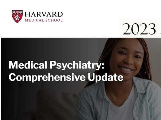 Harvard Medical Psychiatry: Comprehensive Update 2023