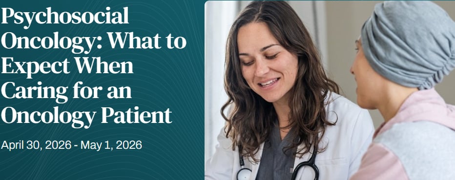 Harvard Psychosocial Oncology What to Expect When Caring for an Oncology Patient 2026