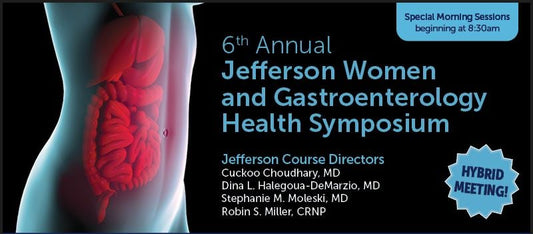 Jefferson Health 6th Annual Jefferson Women and Gastroenterology Health Symposium 2024