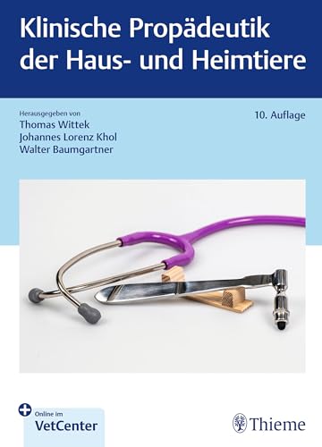Klinische Propädeutik der Haus- und Heimtiere (German Edition), 10th edition (Original PDF from Publisher)