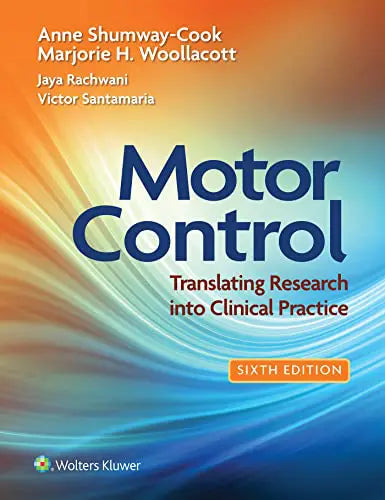 Motor Control: Translating Research into Clinical Practice, 6th Edition