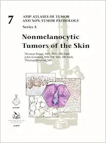 Nonmelanocytic Tumors of the Skin (AFIP Atlas of Tumor and Non-Tumor Pathology,