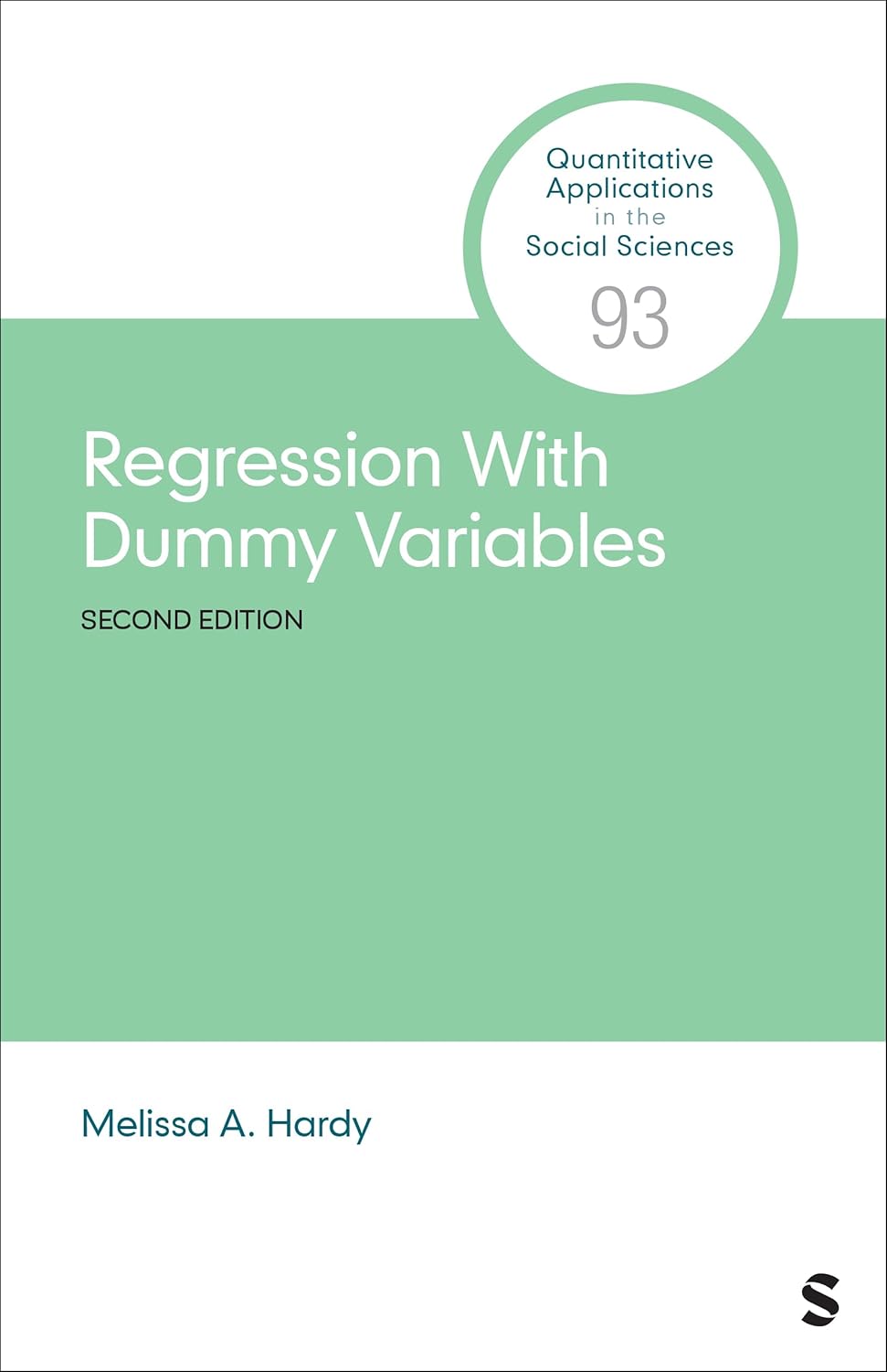 Regression With Dummy Variables (Quantitative Applications in the Social Sciences), 2nd Edition (Original PDF from Publisher)