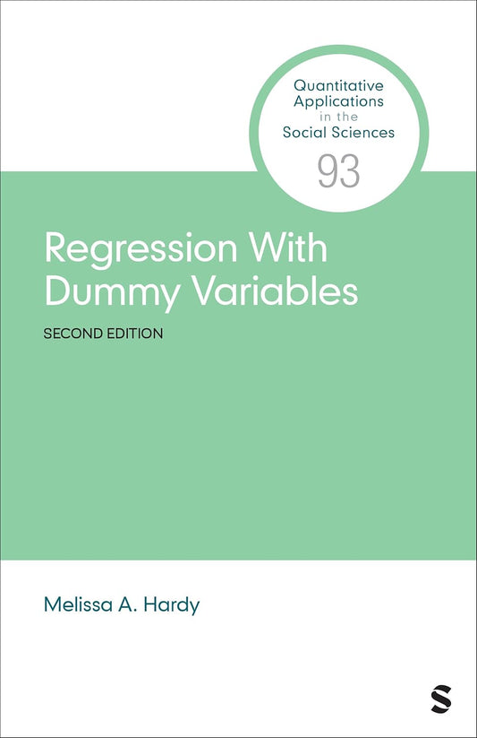 Regression With Dummy Variables (Quantitative Applications in the Social Sciences), 2nd Edition (Original PDF from Publisher)