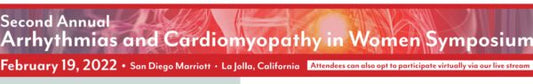Scripps 2nd Annual Scripps Arrhythmias and Cardiomyopathy in Women Symposium 2022