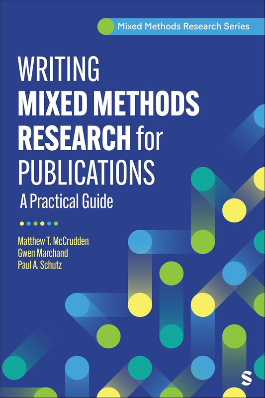 Writing Mixed Methods Research for Publication: A Practical Guide (Original PDF from Publisher)