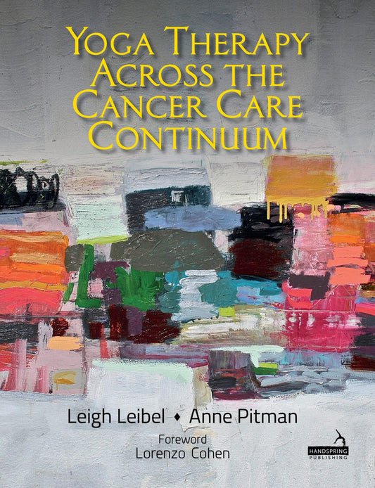 Yoga Therapy Across The Cancer Care Continuum (Original PDF From Publisher)