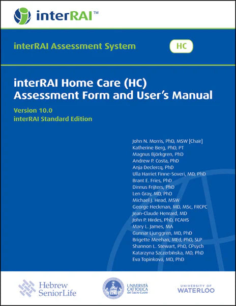 interRAI Home Care (HC) Assessment Form and User’s Manual (Standard English Edition), v 10.0 (Original PDF from Publisher)